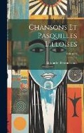 Cover: Chansons Et Pasquilles Lilloises; Volume 3 - Legare Street Press