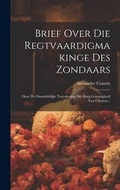 Cover: Brief Over Die Regtvaardigmakinge Des Zondaars - Legare Street Press