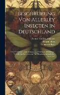Cover: Beschreibung von allerley Insecten in Deutschland - Legare Street Press