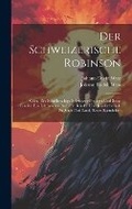 Cover: Der Schweizerische Robinson - Legare Street Press