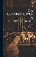 Cover: Die geschichtlichen Hagiographen. - Legare Street Press