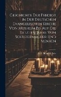 Cover: Geschichte der Predigt in der deutschen evangelischen Kirche von Mosheim bis auf die letzten Jahre von Schleiermacher und Menken - Legare Street Press