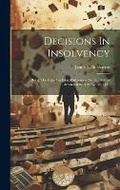 Cover: Decisions In Insolvency - Legare Street Press