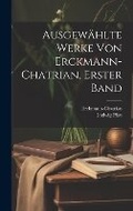 Cover: Ausgewaehlte Werke von Erckmann-Chatrian, Erster Band - Legare Street Press