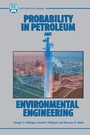 Cover: Probability in Petroleum and Environmental Engineering - Elsevier