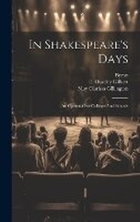 Enlarge image Cover: In Shakespeare's Days - Legare Street Press
