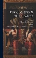 Cover: The Cloister & the Hearth - Legare Street Press