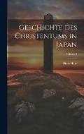 Cover: Geschichte Des Christentums in Japan; Volume 1 - Legare Street Press