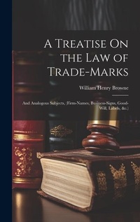 Abbildung von: A Treatise On the Law of Trade-Marks - Legare Street Press