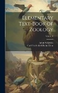 Cover: Elementary Text-Book of Zoology; Volume 1 - Legare Street Press
