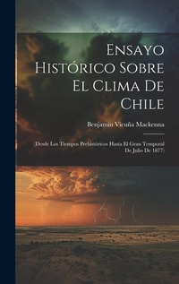 Abbildung von: Ensayo Historico Sobre El Clima De Chile - Legare Street Press