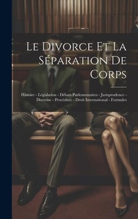 Bild: Le Divorce Et La Separation De Corps - Legare Street Press