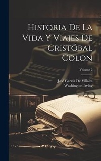 Abbildung von: Historia De La Vida Y Viajes De Cristobal Colon; Volume 2 - Legare Street Press