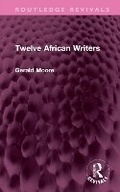 Cover: Twelve African Writers - Routledge