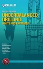 Cover: Underbalanced Drilling: Limits and Extremes - Gulf Publishing Company