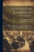 Cover: Thoughts For The Medical Student - Legare Street Press