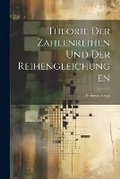 Cover: Theorie der Zahlenreihen und der Reihengleichungen - Legare Street Press