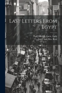 Enlarge image Cover: Last Letters From Egypt - Legare Street Press
