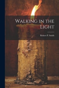 Enlarge image Cover: Walking in the Light - Legare Street Press