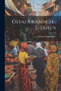 Abbildung von: Ostafrikanische studien - Legare Street Press