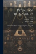 Cover: Rituals of Freemasonry - Legare Street Press