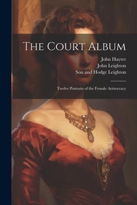 Abbildung von: The Court Album - Legare Street Press