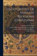 Cover: Hugo Grotius De veritate religionis Christianae - Legare Street Press