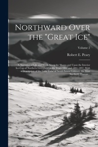Abbildung von: Northward Over the "great Ice" - Legare Street Press