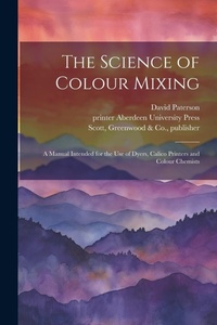 Enlarge image Cover: The Science of Colour Mixing - Legare Street Press