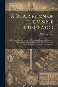 Abbildung von: A Description of the Visible Numerator - Legare Street Press