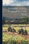 Cover: Rapport Sur Le Commerce Des Bois - Legare Street Press