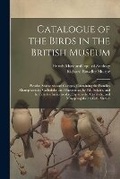 Cover: Catalogue of the Birds in the British Museum - Legare Street Press