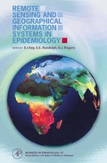 Cover: Remote Sensing and Geographical Information Systems in Epidemiology: Volume 47 - Academic Press