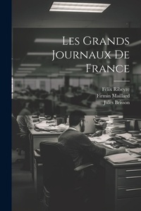 Bild: Les Grands Journaux De France - Legare Street Press