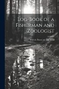 Cover: Log-Book of a Fisherman and Zoologist - Legare Street Press