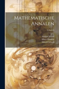 Abbildung von: Mathematische Annalen; Volume 6 - Legare Street Press