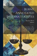 Cover: Burns' Annotated Indiana Statutes - Legare Street Press