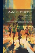 Cover: Manly Exercises - Legare Street Press