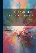 Cover: Gesammelte Abhandlungen; Volume 1 - Legare Street Press