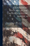 Cover: A Universal History of the United States of America - Legare Street Press