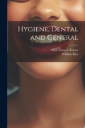 Cover: Hygiene, Dental and General - Legare Street Press
