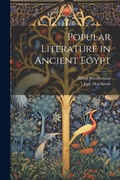Cover: Popular Literature in Ancient Egypt - Legare Street Press