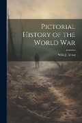 Cover: Pictorial History of the World War - Legare Street Press