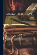 Cover: Shamrock Leaves - Legare Street Press