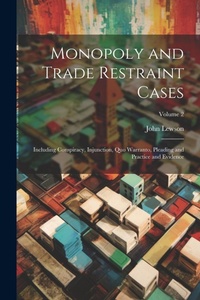 Abbildung von: Monopoly and Trade Restraint Cases - Legare Street Press