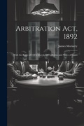 Abbildung von: Arbitration Act, 1892 - Legare Street Press