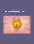 Cover: The Master Mystery - Rarebooksclub.com