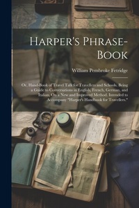 Abbildung von: Harper's Phrase-Book - Legare Street Press