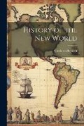 Cover: History of the New World - Legare Street Press