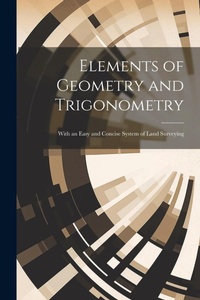Abbildung von: Elements of Geometry and Trigonometry - Legare Street Press
